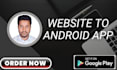 convert 5 dollars your any kind of website to amazing android apps