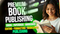 do book publishing, editing, formatting and cover design