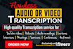 transcribe audio and do video transcription