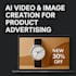 ai video and images making for your product and content