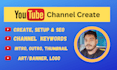do youtube channel create and setup for you