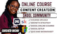 create online course content setup skool community course creation curriculum