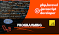 do programming php,laravel,javascript, website development