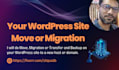 do move, migration, transfer or backup your wordpress site