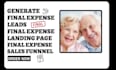 generate final expense leads final expense landing page sales funnel
