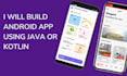 develop an android app or be your android app developer