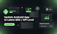 update android app to the latest sdk or API level