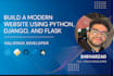 build a modern website using python, django, and flask