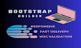 be your bootstrap responsive website builder