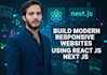 build modern responsive websites using react js , next js