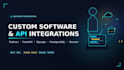 do custom software development and python apis integrations