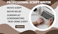 write movie script screenplay tv script true crime script romantic erotic script