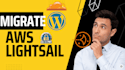 setup or migrate wordpress website to AWS lightsail or ec2