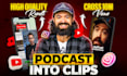 edit your podcast into short form video clips