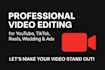 provide premium video editing for youtube tiktok reels