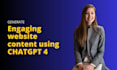 create an engaging website content with chat gpt4