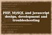 do PHP,mysql,javascript development or bug fixes
