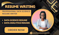 write edit professional data science resume, data analytics resume, cover letter