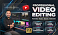 edit professional videos for youtube, instagram, tiktok and facebook