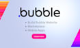 do bubble developer job, build bubble io app website