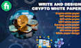 write and design crypto, nft, and ico white paper