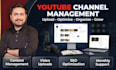 be your professional youtube channel manager