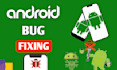 fix bugs and remove errors in your android app