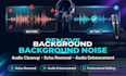 remove background noise, echo and professionally enhance your audio