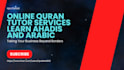 online quran tutor services learn ahadis and arabic