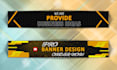 design an outstanding and unique youtube banner in 4 hours