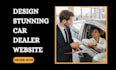 design profitable car dealer website, car dealership, car sales website
