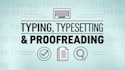 provide professional typesetting, accurate typing, and thorough proofread