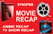 write anime recap scripts, movie recap scripts