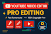 professionally edit youtube videos