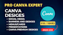 be your expert canva designer pro canva designes for social media