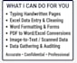 provide confidential data entry, document verification, and data auditing