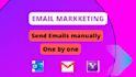 send emails manually one by one per day