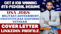 write federal resume for USA jobs, military and government resume, cover letter