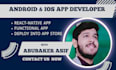 develop a quality android and ios mobile app using react native