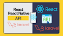 develop api in laravel for react, react native, flutter
