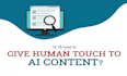 turn ai generated text into human written