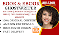 be your ebook writer, kindle book ghostwriter, children kdp book,nonfiction book