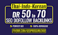 build thai indo korean high DR 50 to 70 SEO dofollow backlinks for judi online