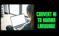 convert your ai generated text to human writing