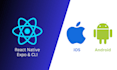 develop ios and android apps using react native expo or cli
