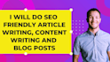 do SEO friendly content writing and blog posts
