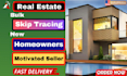 provide you motivated seller leads new homeowners list with llc skip trace whole