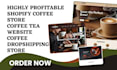 design shopify coffee store tea coffee website branded coffee dropshipping store