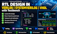 design rtl in verilog, systemverilog or vhdl with testbench