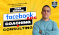 be your facebook ads coach and consultant